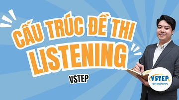 VSTEP Listening tổng quan - Hướng dẫn mẹo - B1 B2 C1 VSTEP |👥 Thầy Dương Nguyễn Anh