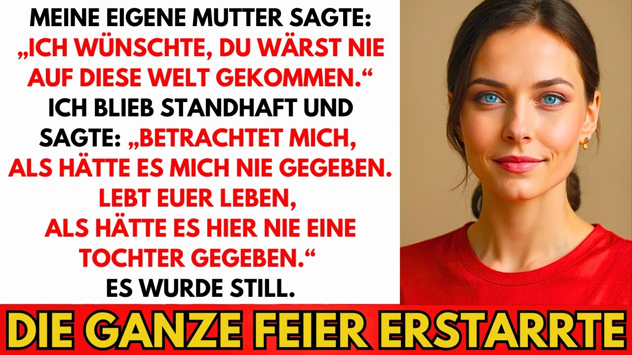 Bei Meinem Abschlussessen Sagte Mama: "Wärst Du Nie Geboren." Dann Tat Ich Das Unerwartete