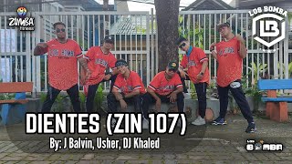 DIENTES (ZIN 107) By J Balvin Usher DJ Khaled | Zumba | Choreographed by Los Bomba Ian Gatchalian