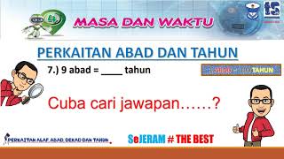 MATEMATIK TAHUN 4 MASA DAN WAKTU  PERKAITAN ALAF, ABAD, DEKAD DAN TAHUN MASA
