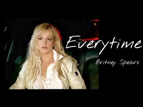 Everytime 每一次 Britney Spears 中文歌詞版 90 00 S情歌