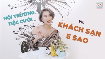 Lưu ý khi trang trí tiệc cưới tại Khách sạn 5 sao | VLOG #11 Part 2 | VLOG by 7799WST