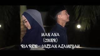 MAN ANA COVER BY RIA RICIS-WILDAN ALAMSYAH