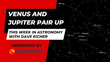 This Week in Astronomy with Dave Eicher: Venus and Jupiter pair up