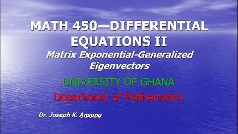 Math450-LEC04 The Matrix Exponential Function