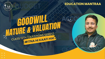 Class 12 Accounts Chapter 3 | Goodwill Practical Problems 18-21 (2024-25) By Prakhar Maheshwari SIr