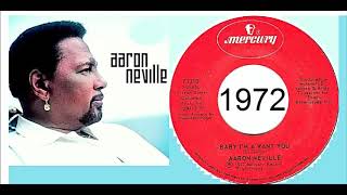Watch Aaron Neville Baby Im A Want You video