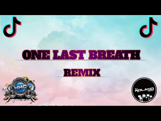 One Last Breath - ( Tekno Remix ) Dj Roland Remix class=