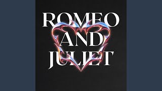 Romeo and juliet