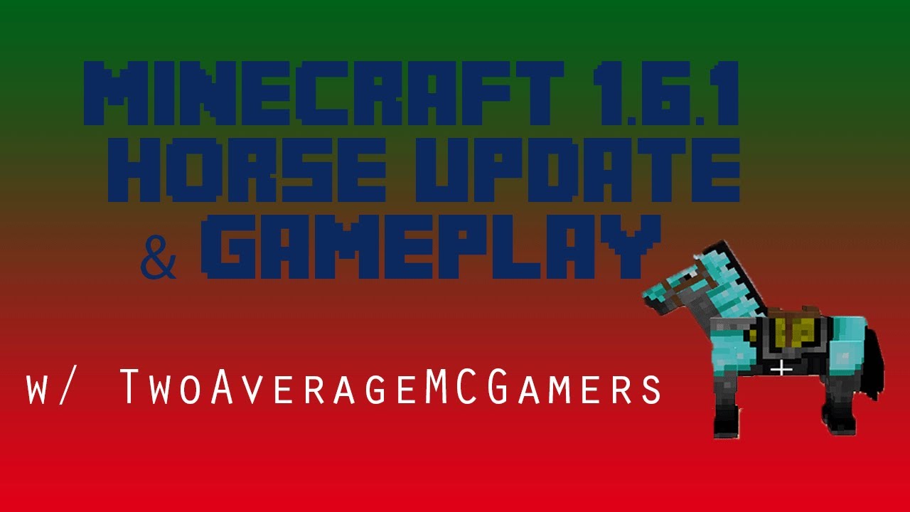 Minecraft 1.6.1 Horse Update & Gameplay