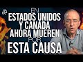 En Estados Unidos Y Canadá Ahora Mueren Por Esta Causa - Oswaldo Restrepo RSC