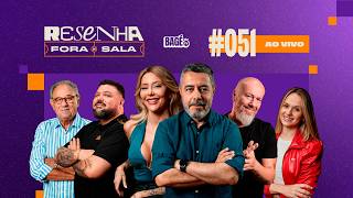 FESTA NA ARENA! / TERROR NO BARRADÃO! 🔸RESENHA FORA DA SALA🔸#051