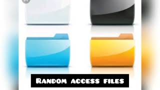 Random access files