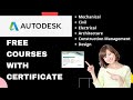 Autodesk free courses with certificate  autodesk free software