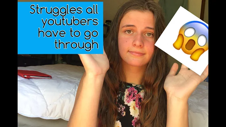 Struggles that all youtubers go through