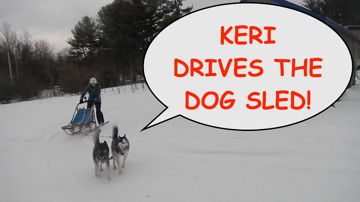 Keri Drives the Dog Sled for the 1st Time: Episode...