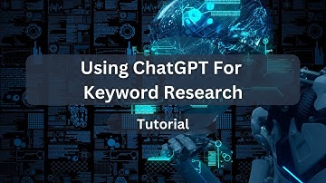 How To Use ChatGPT For Keyword Research