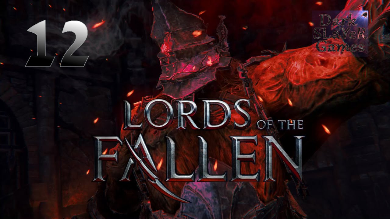 The lords of the fallen 2014 про что игра. Lords of the fallen харкин. Lords of the fallen харкин. Прохождение игры lords of the fallen. Прохождение игры lords of the fallen.