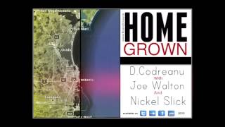 Daniel Codreanu With Joe Walton Nickel Slick - Home Grown