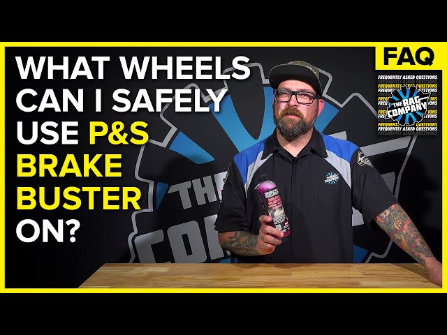 What Wheels & Tires Can I Use P&S Brake Buster On?
