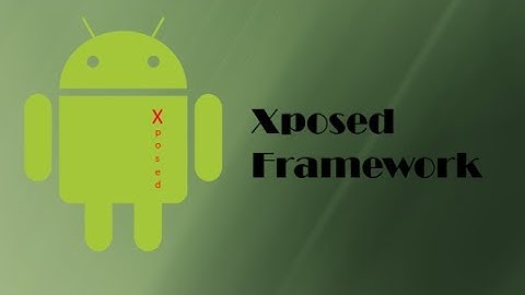 Xposed Framework (How to install) Basic tutorial on Android