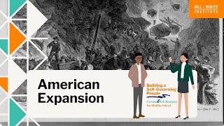 American Expansion Civics And U.s. History For Middle School