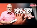 N°75 EN VIVO UN PASO MAS DE FE - ¿A Quien Quieres Servir?- Salvador Gómez