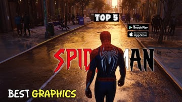 Top 5 Spider Man games For Android | Best spiderman games for android