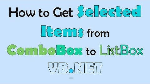 How to get selected items from ComboBox to ListBox in VB.NET