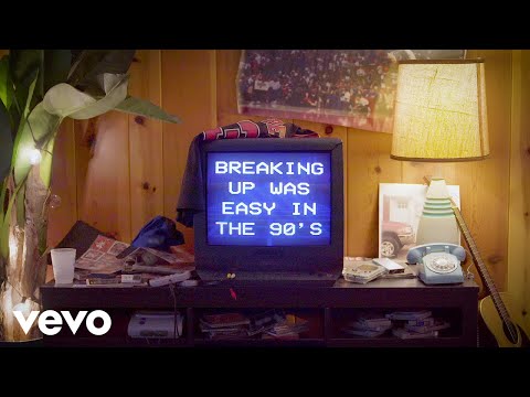 Breaking Up Was Easy In The 90's (Lyric Video)