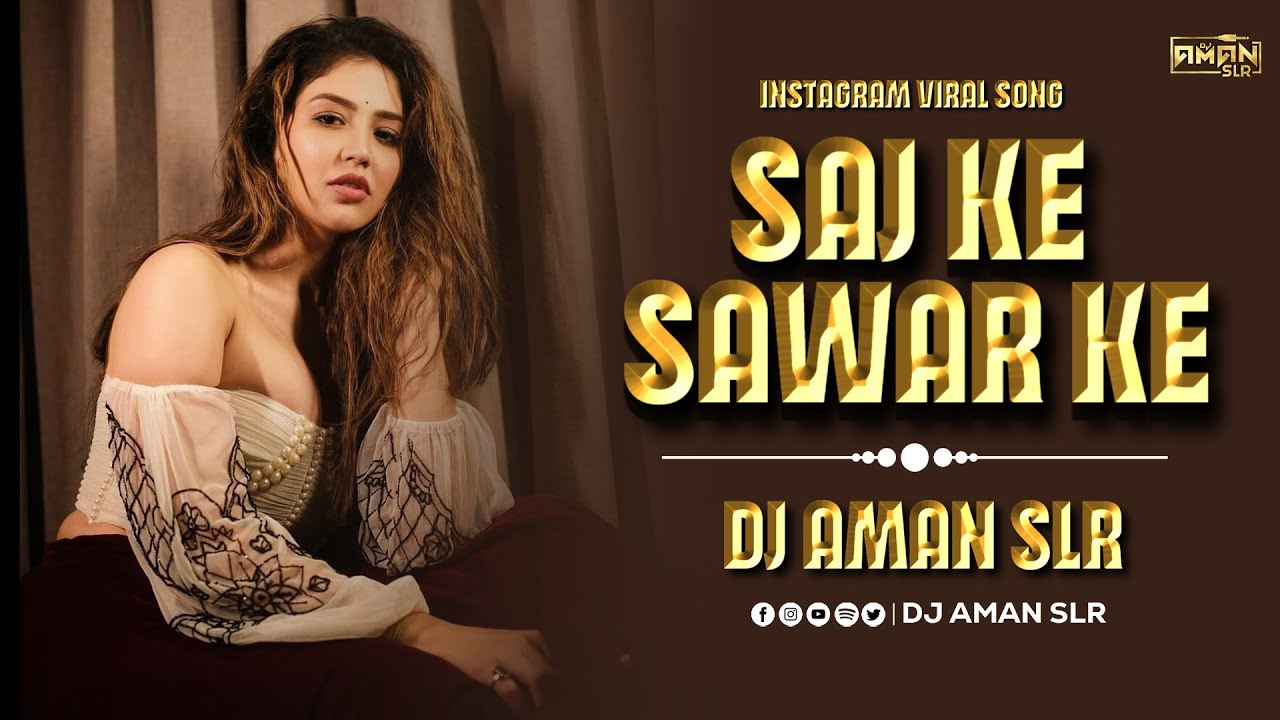 Saj Ke Sawar Ke Khesari Lal Dj Remix Hard Bass Dance Remix Dj