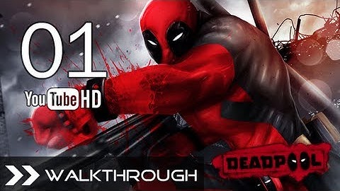 Deadpool Walkthrough - Part 1 Campaign Gameplay (Home Sweet Home) HD 1080p No Commentary