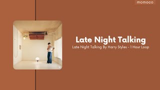 Harry Styles - Late Night Talking (1 Hour Loop)