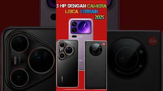3 hp Kamera LEICA Terbaik 2025 📸