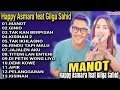 MANOT - GINIO|HAPPY ASMARA feat GILGA SAHID FULL ALBUM TERBARU 2024