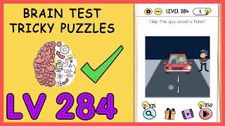 Brain Test tricky puzzles Level 284 [Help this guy avoid a ticket] Solution Walkthrough
