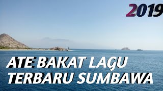 Lagu Baru..! ATE BAKAT ( Sumbawa 2020 )