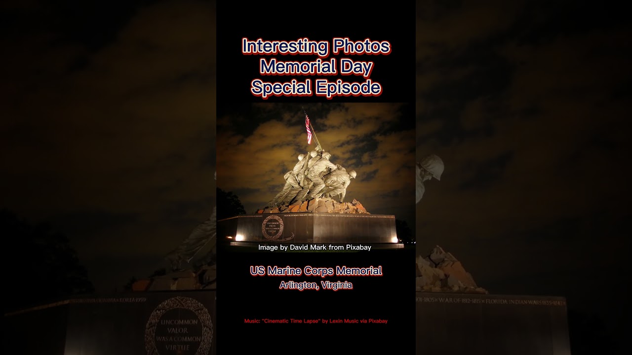 Interesting Photos Memorial Day Special