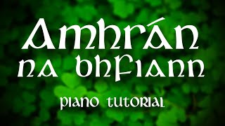 Amhrn Na Bhfiann national Anthem Of Ireland  Piano Tutorial