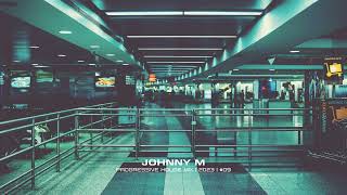 Johnny M - Progressive House Mix | 2023  | #09