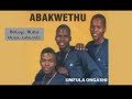 Abakwethu(umfula ongashi)- ANGINENDABA