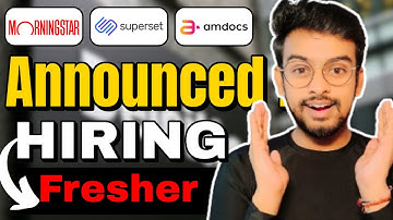 MorningStar, Superset, Amdocs Biggest Hiring Announced ! OFF Campus Drive For 2025, 2024 Batch | Job
