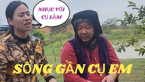 HÀI TẾT 2026 : Đến nhục khi có hàng xóm là CỤ EM