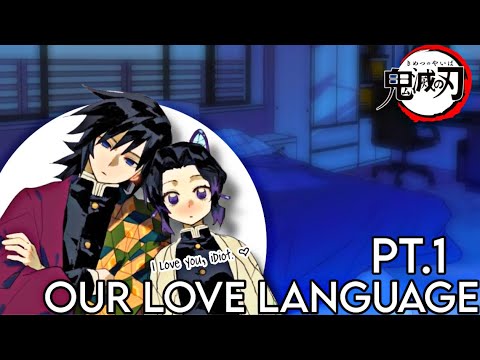Our Love Language Pt. 1 Giyushino // Demon Slayer Texting Story