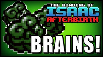 Afterbirth Challenge: BRAINS!