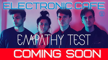 **COMING SOON** EMPATHY TEST Interview with Isaac Howlett - #synthpop
