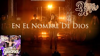 &quot;En El Nombre De Dios&quot; - Diana Reyes - En vivo, del album &quot;Hoy Todos Por Tijuana&quot;