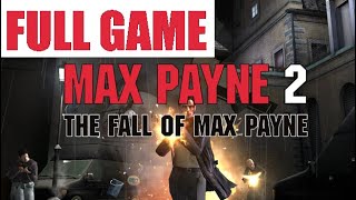 Max Payne 2 Definitive Edition - FULL GAME Walkthrough No Commentary (4K Ultra 60FPS)