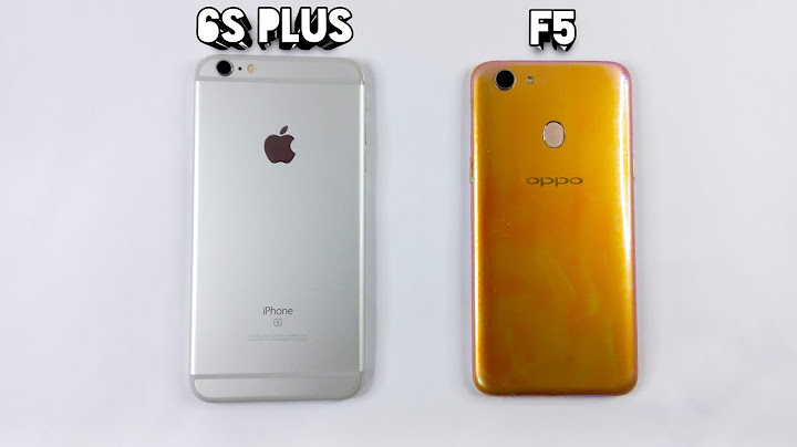 So sánh oppo f5 và iphone 6s năm 2024