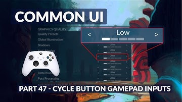 Common UI Cycle Button Gamepad Inputs - Menu System #47